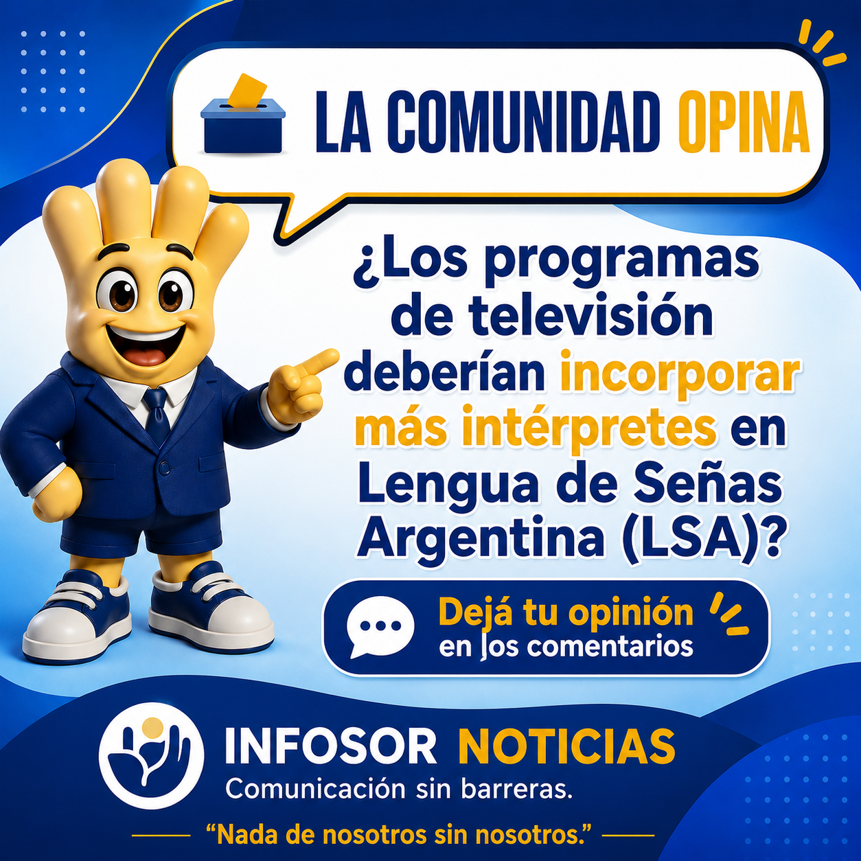 La Comunidad Opina | ¿La televisión debería incorporar más intérpretes de Lengua de Señas Argentina?