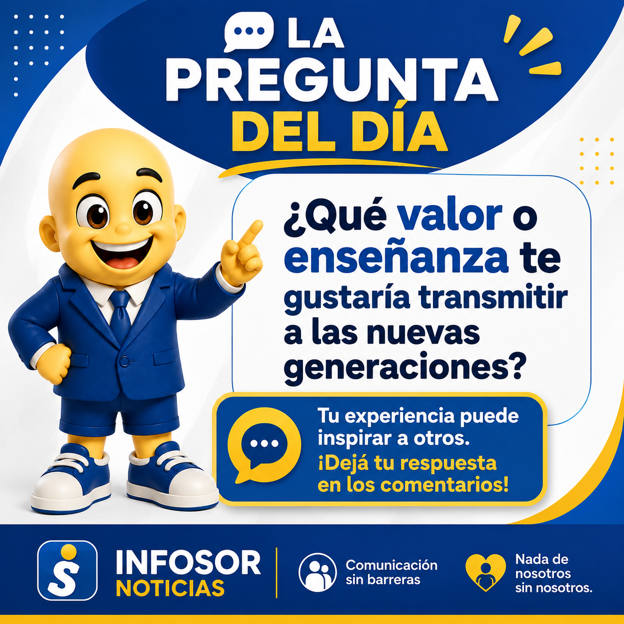 La Pregunta del Día: ¿Qué valor o enseñanza te gustaría transmitir a las nuevas generaciones?