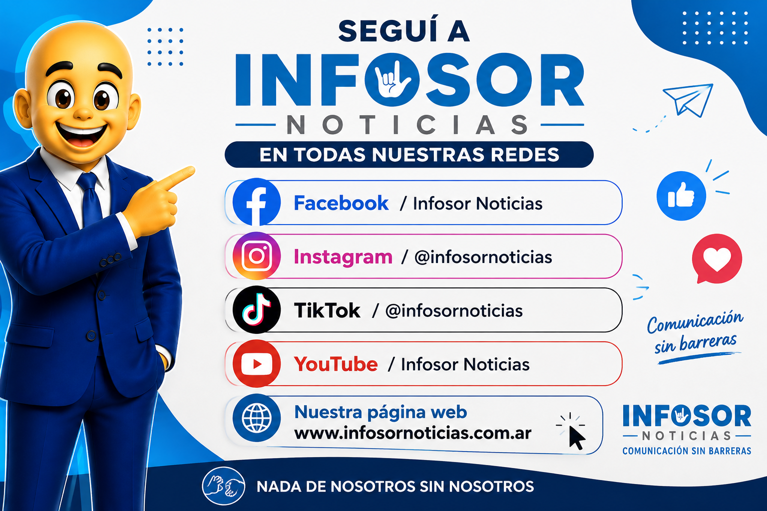 SeguÍ a INFOSOR Noticias en todas nuestras plataformas