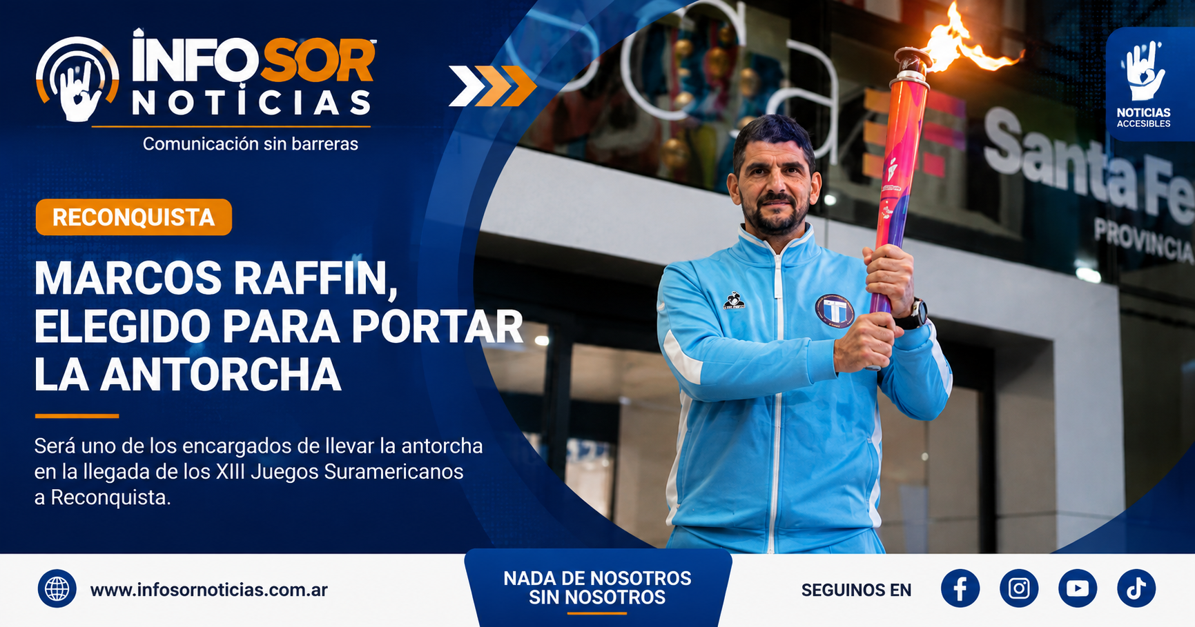Marcos Raffín llevará el Fuego Suramericano en la llegada de los Juegos a Reconquista