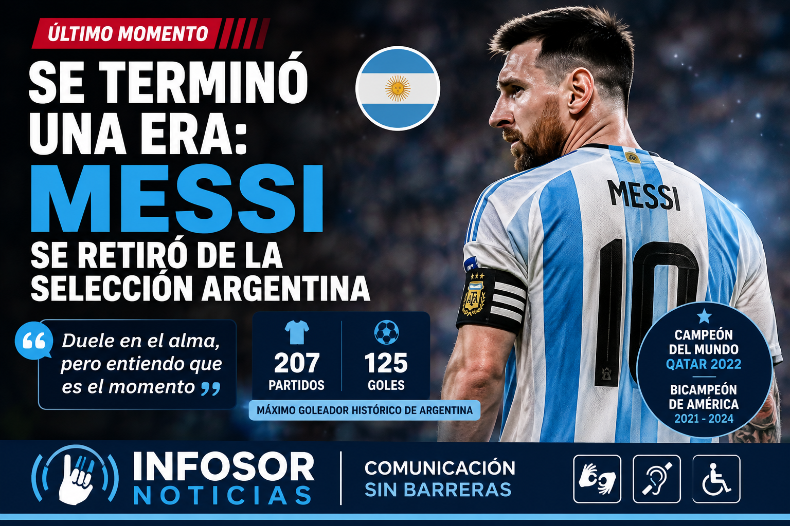 MESSI SE RETIRÓ DE LA SELECCIÓN ARGENTINA: SE TERMINÓ UNA ERA